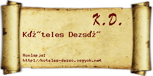 Köteles Dezső névjegykártya